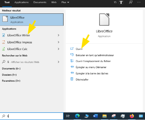 Dans la barre de recherche Windows Taper LibreOffice et choisir Ouvrir