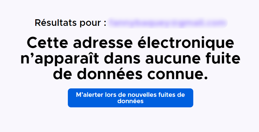 L'adresse mail ne fait pas partie d'une fuite de données